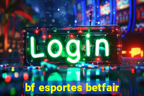 bf esportes betfair